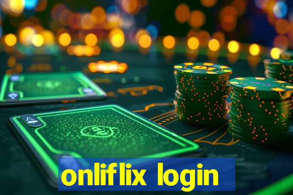 onliflix login